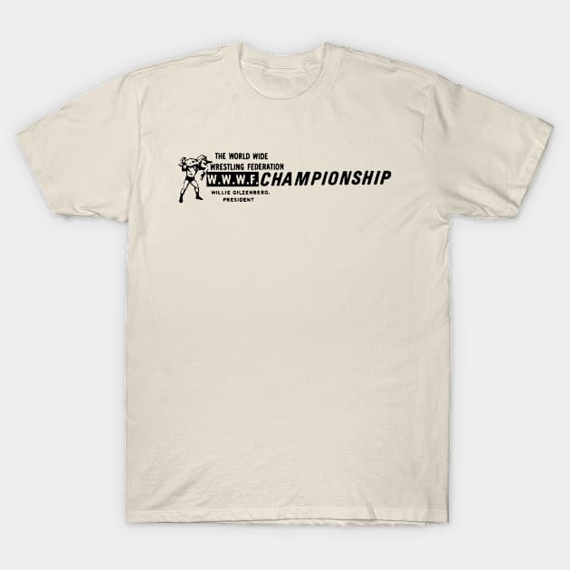 WWWF Championship (Pre-WWE) T-Shirt by Shane-O Mac's Closet